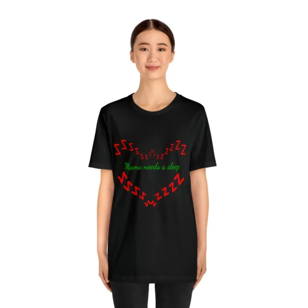 Hot New Mama Needs A Sleep T-shirt - Image 5