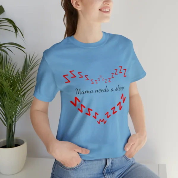 Hot New Mama Needs A Sleep T-shirt - Image 19