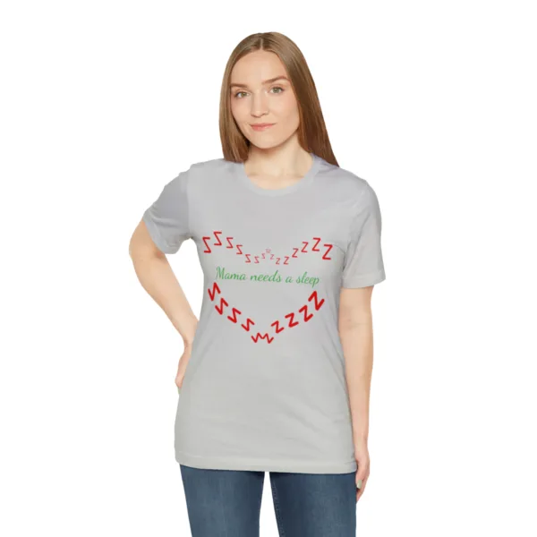 Hot New Mama Needs A Sleep T-shirt - Image 10