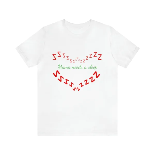 Hot New Mama Needs A Sleep T-shirt - Image 4