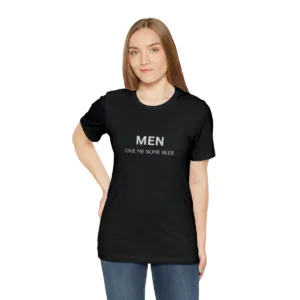 Men Give Me Some Beer Women's T-Shirt