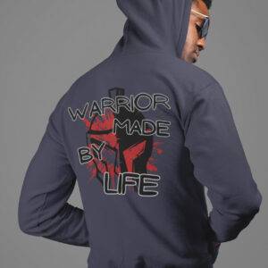 Warrior Made By Life Hoodie