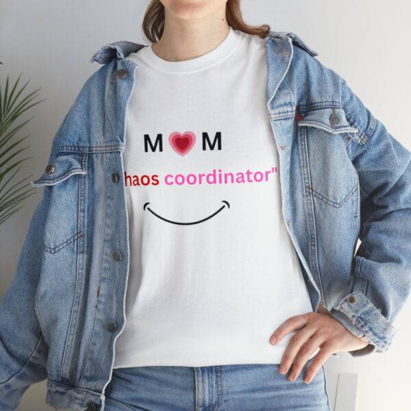 Awesome New Mom Chaos Coordinator T-shirt - Image 10