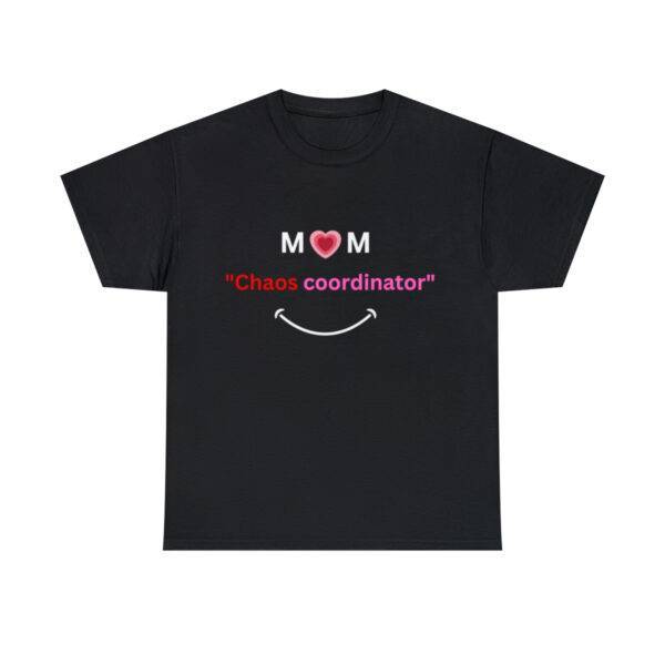 Awesome New Mom Chaos Coordinator T-shirt - Image 12