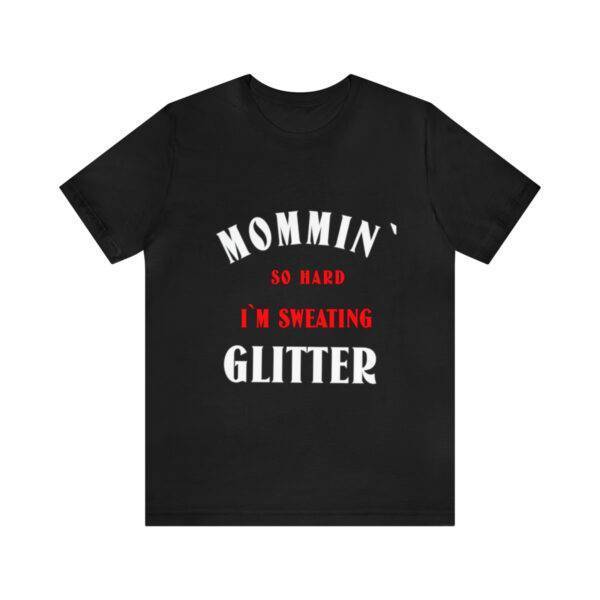 Awesome Mommin So Hard Woman T Shirt - Image 17