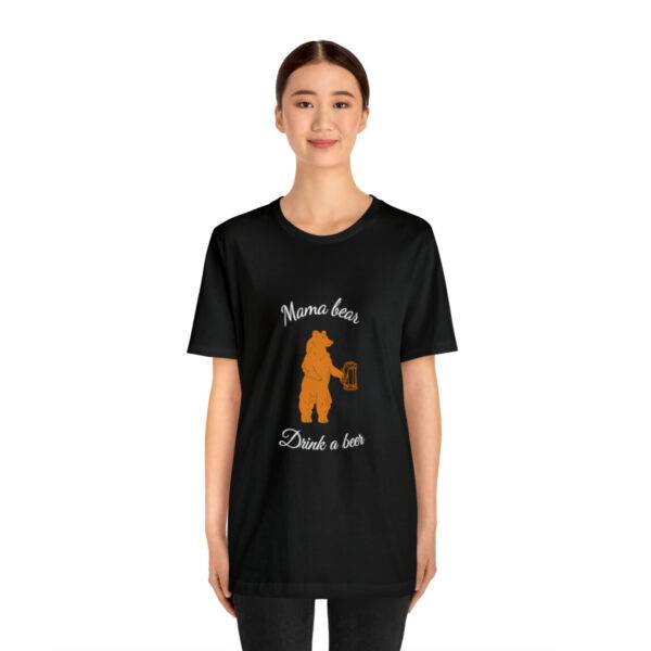 Mama Bear Drink Beer - Image 19