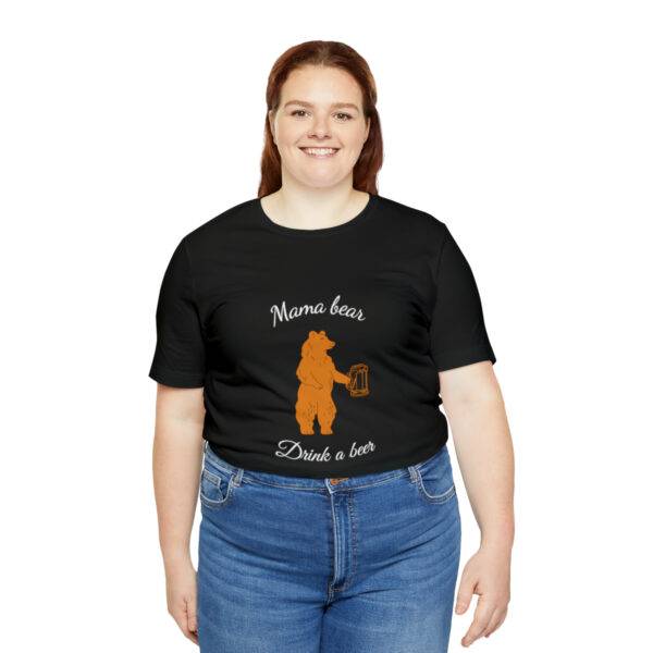 Mama Bear Drink Beer - Image 20