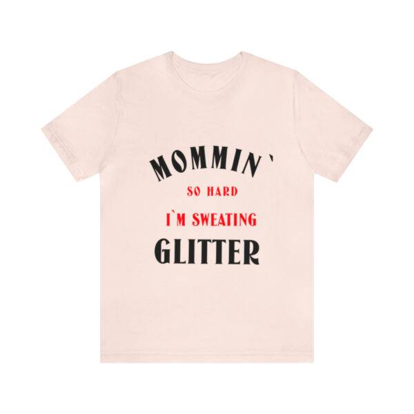 Awesome Mommin So Hard Woman T Shirt - Image 12