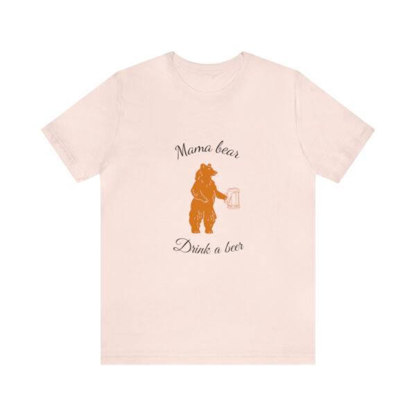 Mama Bear Drink Beer - Image 12