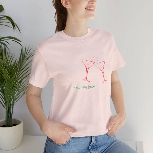 New Cool Mommy Juice  T shirt - Image 11