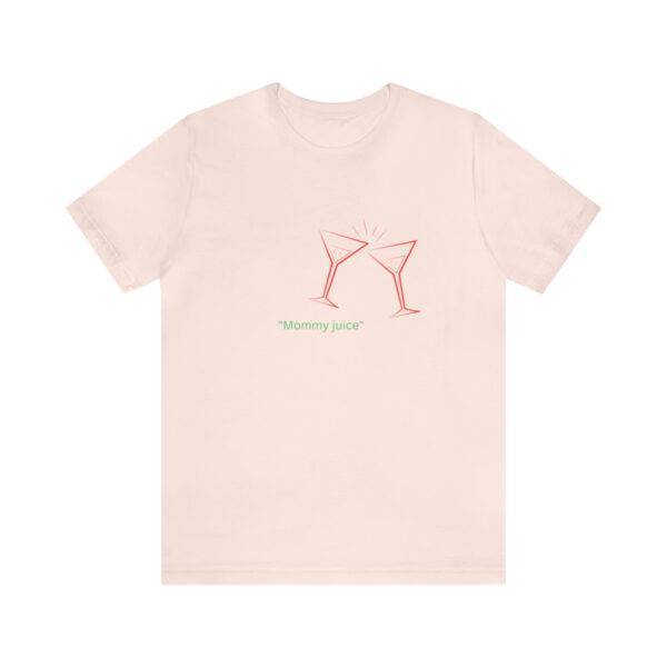 New Cool Mommy Juice  T shirt - Image 12
