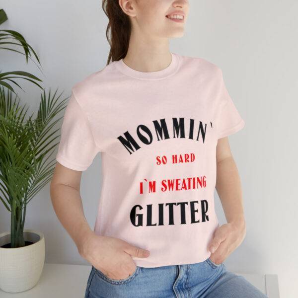 Awesome Mommin So Hard Woman T Shirt - Image 11