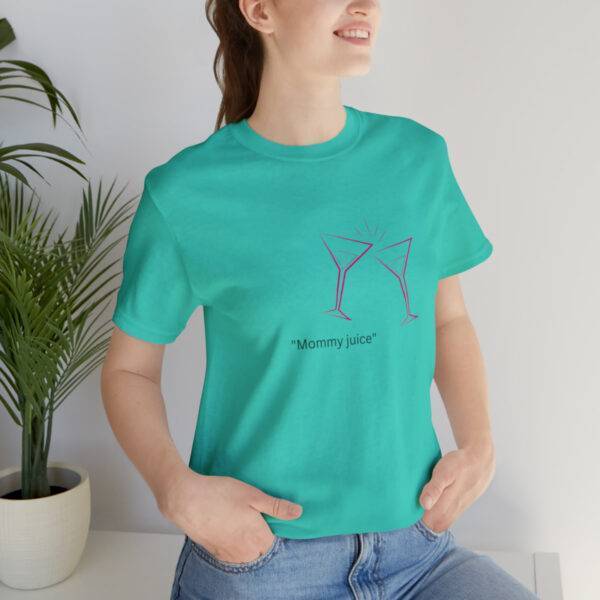 New Cool Mommy Juice  T shirt - Image 21