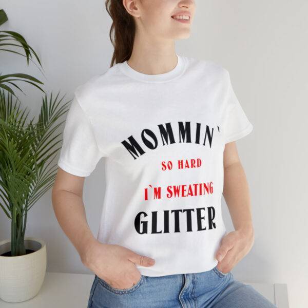 Awesome Mommin So Hard Woman T Shirt - Image 6