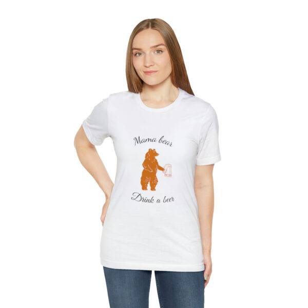 Mama Bear Drink Beer - Image 6