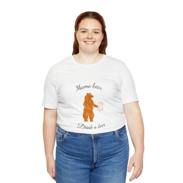 Mama Bear Drink Beer - Image 10