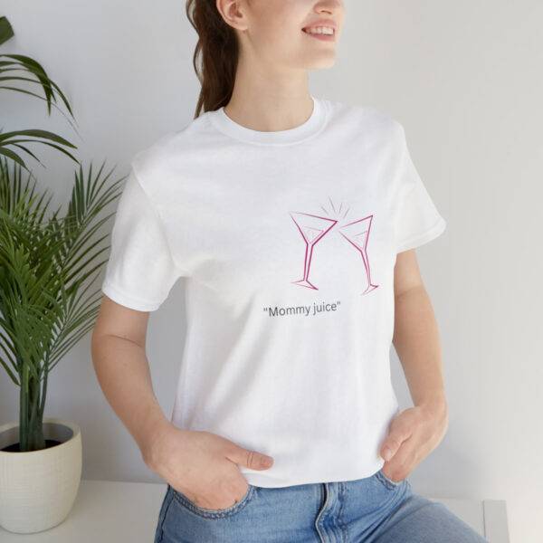 New Cool Mommy Juice  T shirt - Image 6
