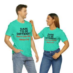 Dare To Be Different  Couple T Shirt