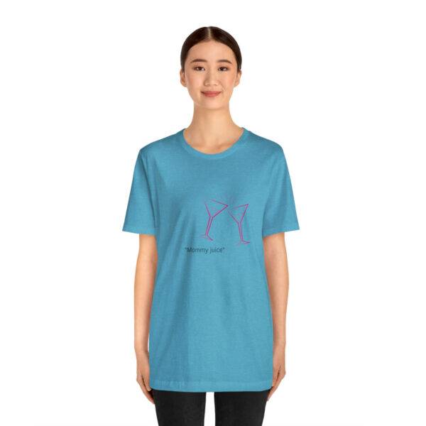 New Cool Mommy Juice  T shirt - Image 29