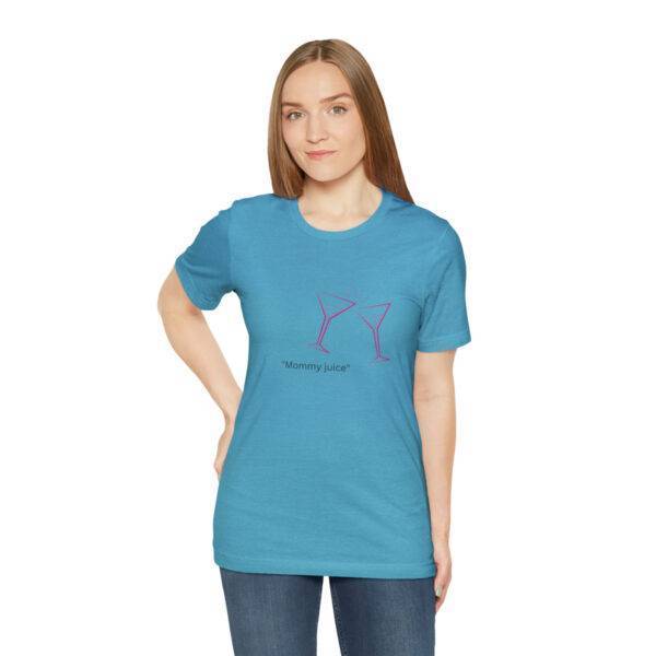 New Cool Mommy Juice  T shirt - Image 30