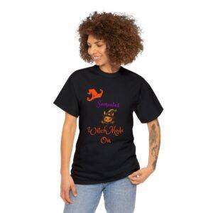 Witch Mode On T Shirt