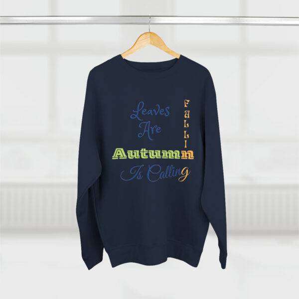 Leaves Are Falling Sweatshirt - Image 35